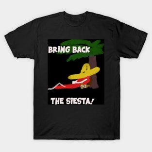 Siesta! T-Shirt